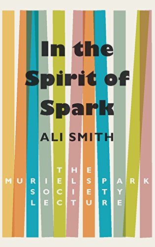In the Spirit of Spark: The Muriel Spark Society Lecture von Polygon An Imprint of Birlinn Limited